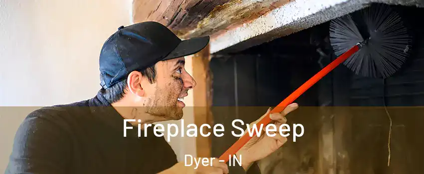  Fireplace Sweep Dyer - IN