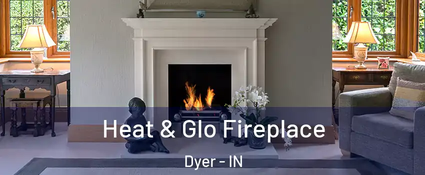 Heat & Glo Fireplace Dyer - IN
