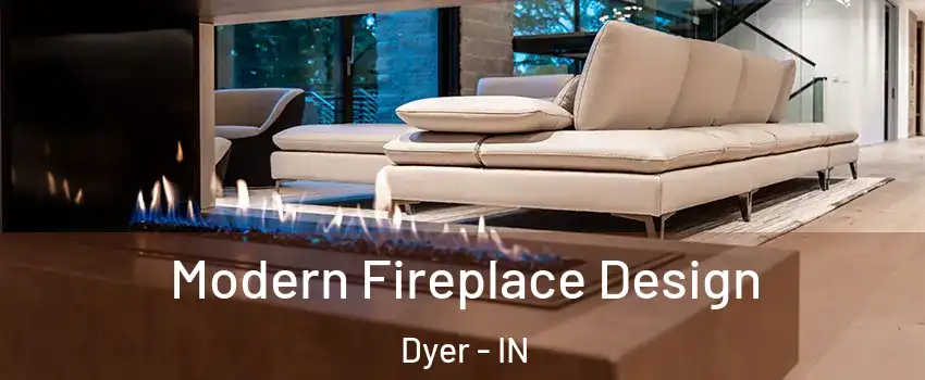  Modern Fireplace Design Dyer - IN