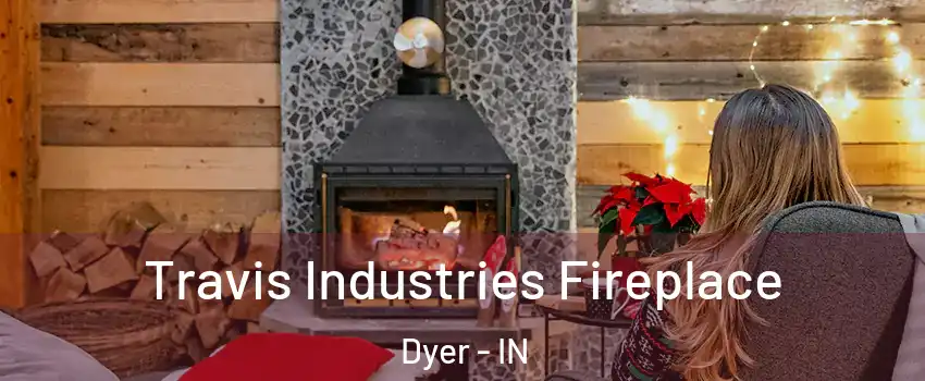  Travis Industries Fireplace Dyer - IN