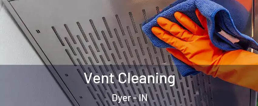 Vent Cleaning Dyer - IN
