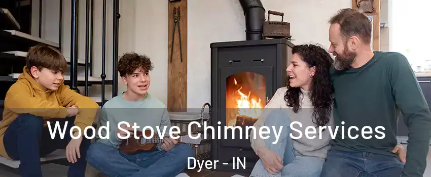  Wood Stove Chimney Services Dyer - IN